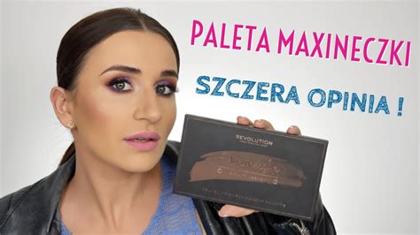 Paleta Maxineczki Makeup Revolution Najlepsza Tania Paleta Recenzja