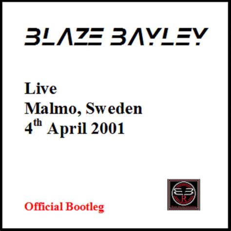 Blaze Bayley - Live - Malmo, Sweden - 4th April 2001 - Encyclopaedia Metallum: The Metal Archives