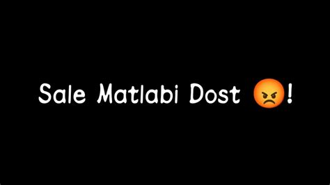 Matlabi Dost Status Gaddar Dost Status Dokhabaaz Dost Shayari