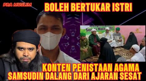 Viral Samsudin Dalang Dari Ajaran Sesat Boleh Bertukaran Istri Dalam