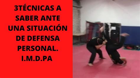 3 TÉcnicas De Defensa Personal Para Aprender Imdpa Youtube