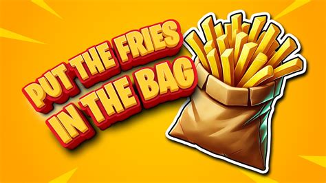 Put The Fries In The Bag 1898 5322 6967 By Likeandfavorite Fortnite