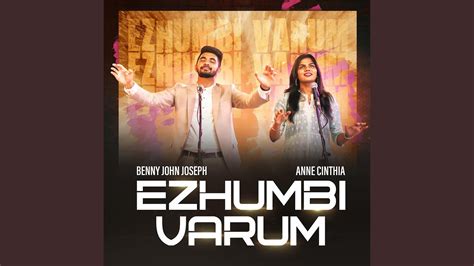 Ezhumbi Varum Feat Anne Cinthia Youtube