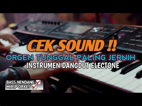 Paling Dicari Caricek Sound Orgen Tunggal Paling Jernih Bass