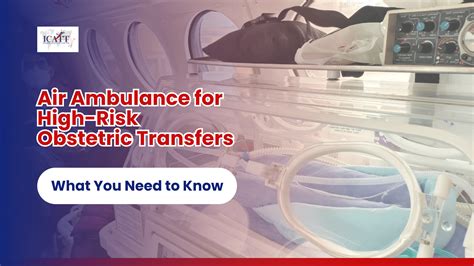 Air Ambulance For High Risk Obstetric Transfers What You Need To Know