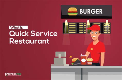 What Is Quick Service Restaurant Types And Features