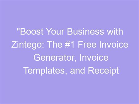 Boost Your Business With Zintego The 1 Free Invoice Generator