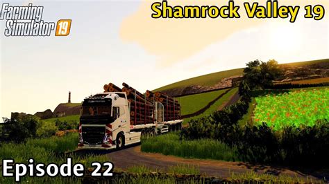 Farming Simulator 19 Timelapse Shamrock Valley 19 Episode 22 Hauling