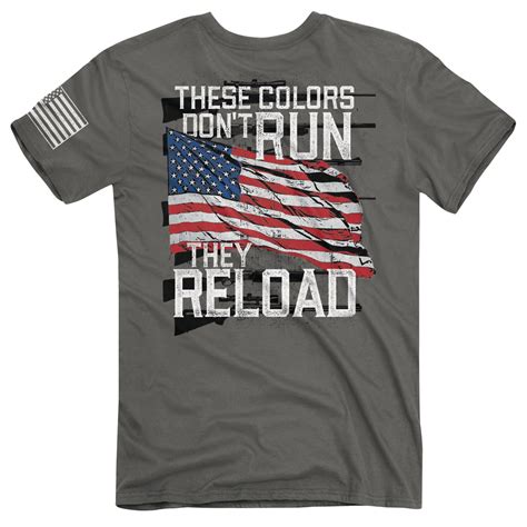 These Colors Dont Run They Reload Novelty T Shirt Collections Etc