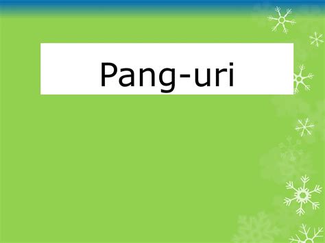 Grade 6 Pptfilipinoq2w1pang Uripptx