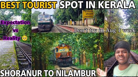 India S Most Beautiful Train Journey Shoranur To Nilambur Road Raja