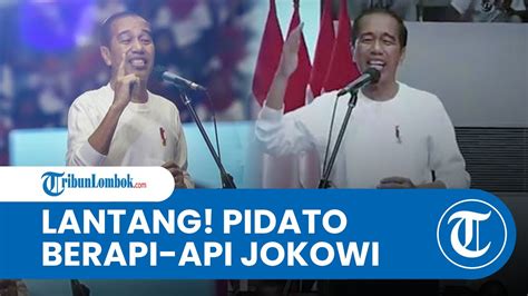 Pidato Berapi Api Jokowi Di Puncak Musra Singgung Pemimpin Berani