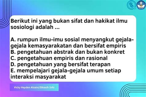 Berikut Ini Yang Bukan Sifat Dan Hakikat Ilmu Sosiologi Adalah Cek