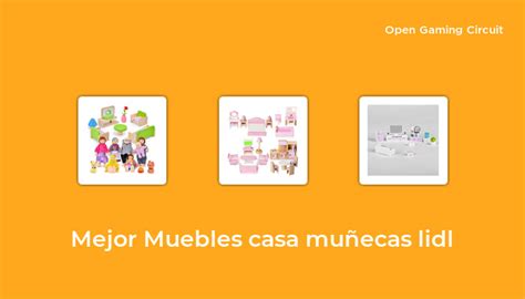 Mejor Muebles Casa Mu Ecas Lidl En Seg N Expertos De