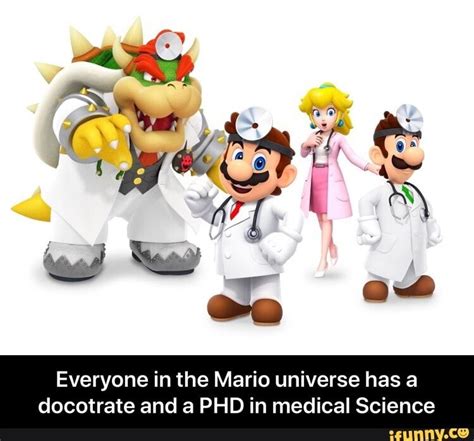 Everyone in the Mario universe has a docotrate and a PHD in medical Science - Everyone in the ...