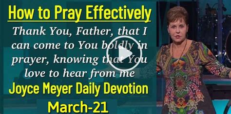 Joyce Meyer (March-21-2019) Daily Devotion: How to Pray Effectively