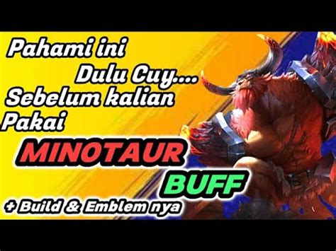 Cara Main Minotaur Buff 2023 Mobile Legend Terkuat Dan Tertebal YouTube