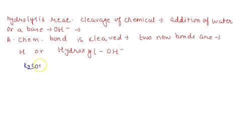 Solved Write The Chemical Equation For The Hydrolysis Reaction That