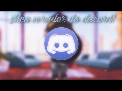 Servidor Do Discord Galera Vejam A Descri Youtube