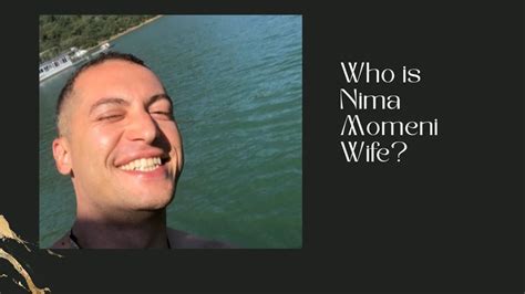 Nima Momeni Wife: Is He Married or Not?