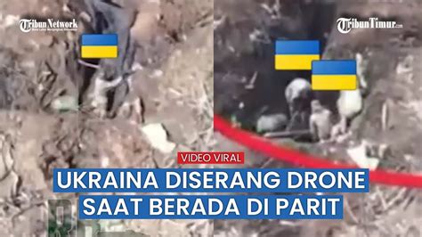 Terdeteksi Di Parit Tentara Ukraina Ini Dihantam Brutal Awak Drone Fpv