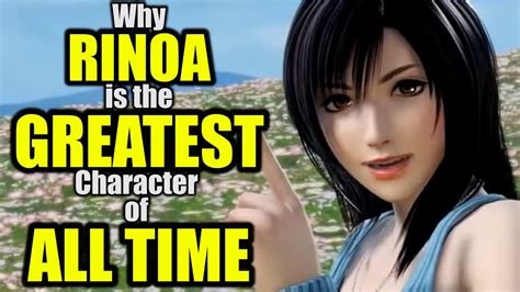 Why Rinoa Is The Greatest Character Of All Time Youtube