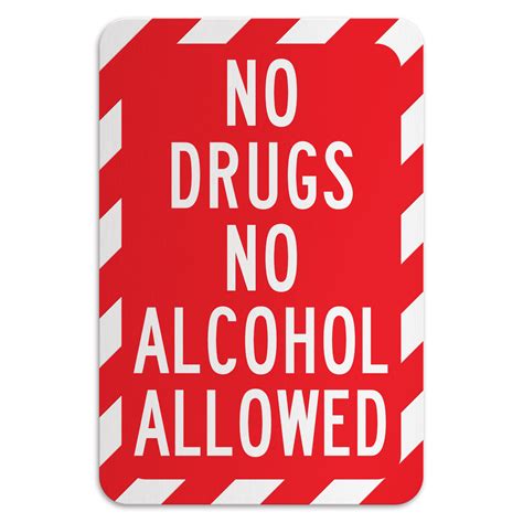 NO DRUGS NO ALCOHOL ALLOWED - American Sign Company