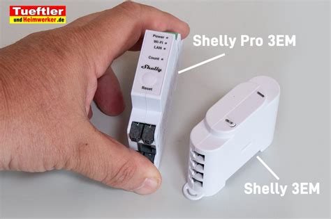 Shelly Pro 3EM Und Shelly 3EM Vergleich Tueftler Und Heimwerker De