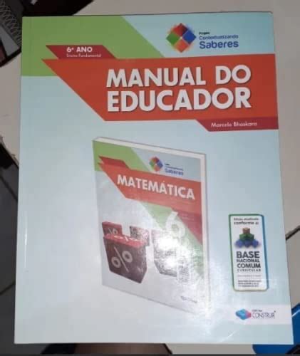 Projeto Contextualizando Saberes Matemática 6°ano Manual Do Educador 9788540306172 Livros