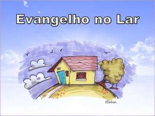 Evangelização Evangelho no Lar PPT