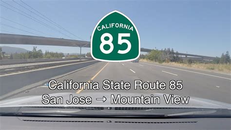 California State Route 85 San Jose → Mountain View Youtube