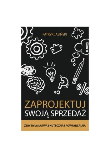 Zaprojektuj Swoj Sprzeda Patryk Jasi Ski Ksi Ka W Lubimyczytac