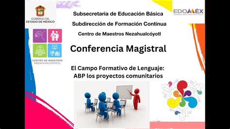 Conferencia El Campo Formativo Lenguajes ABP Los Proyectos