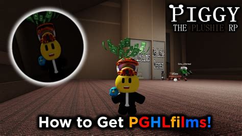 How To Get PGHLfilms In Piggy The Plushie Rp YouTube