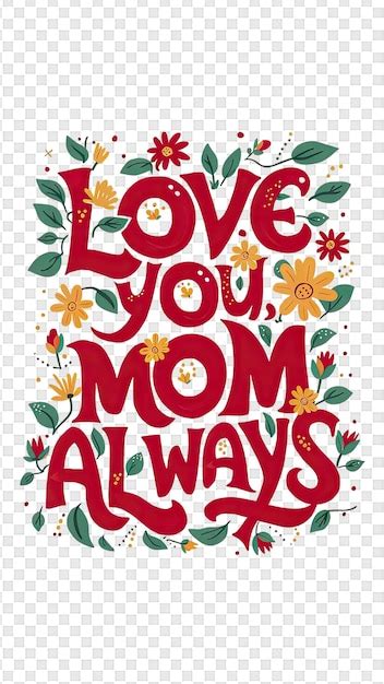 Premium PSD A Poster For Love Moms With A Quote From Love