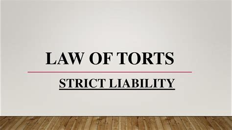 Law Of Torts Strict Liability Definition Of Torts Introduction Of