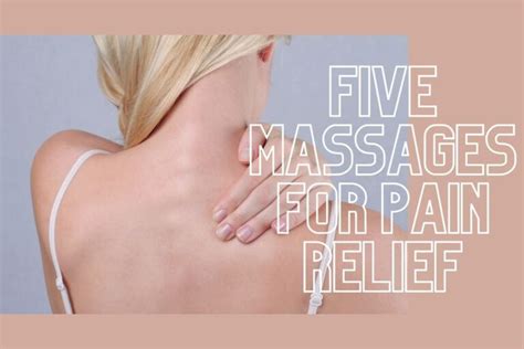 Top 5 Different Types Of Massages And Their Benefits Natural Healing