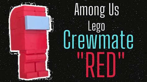 Among Us Lego Crewmate Red Character Tutorialamong Us Crewmate