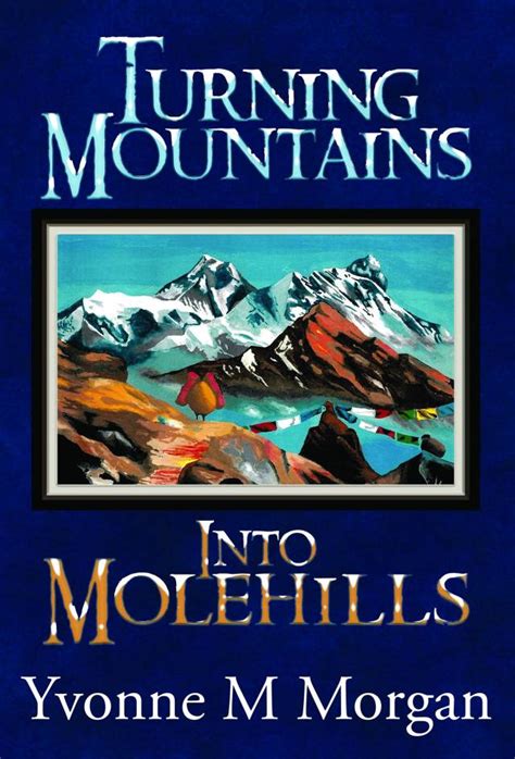 Turning Mountains Into Molehills