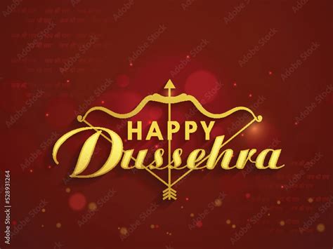 Golden Happy Dussehra Font With Bow, Arrow Illustration And Bokeh Light ...