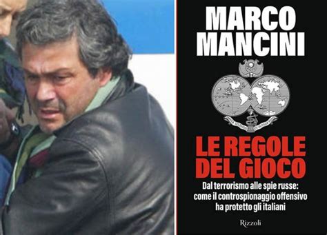 Le Regole Del Gioco Marco Mancini Racconta La Sua Vita Nello