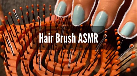 ASMR Hair Brush Sounds Asmr Tingles Asmrtist Hairbrush Relax