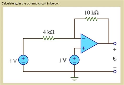 SOLVED Calculate Vo In The Op Circuit In Below 10 KS2 4 KS2 1 V 1V Vo