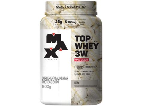 Whey Protein Concentrado Isolado Hidrolisado Max Titanium Top Whey 3W