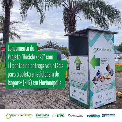 Lan Amento Do Projeto Recicle Eps Pontos De Entrega Volunt Ria