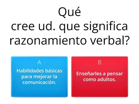 Encuesta Recursos Que Promueven Razonamiento Verbal Quiz