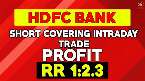 Short Covering Intraday Trade 123 Profit Hdfc Bank Stock Intraday