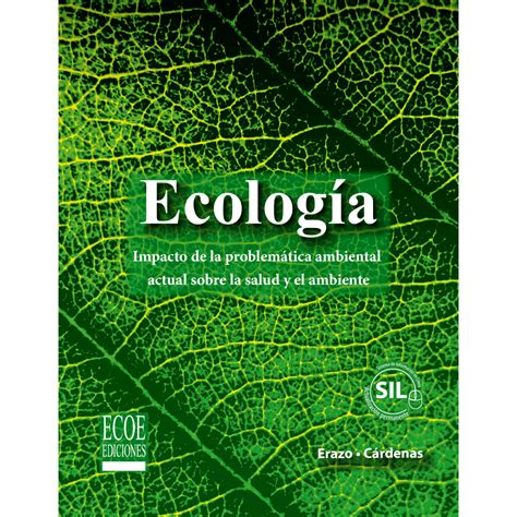 Ecología Impacto De La Problemática Ambiental Actual Sobre La Salud Y