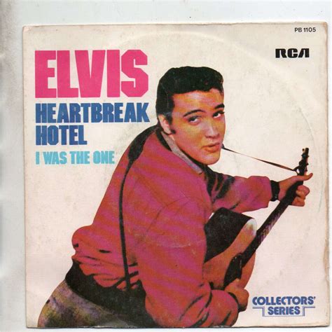 Heartbreak Hotel I Was The One Collectors Serie De Elvis Presley