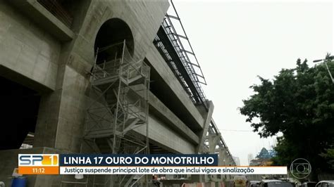 Vídeo Justiça suspende obras da linha 17 Ouro do Monotrilho SP1 G1